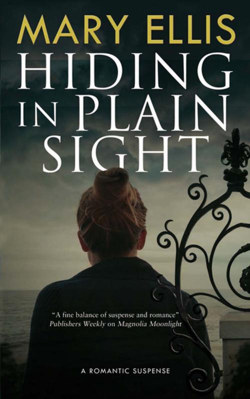 Cover of the book Hiding in Plain Sight by Mary Ellis, Severn House Publishers