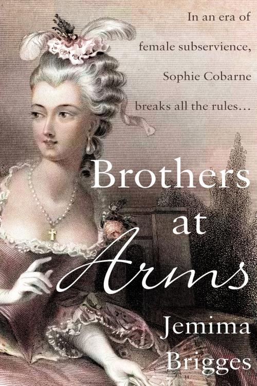 Cover of the book Brothers at Arms by Jemima Brigges, Troubador Publishing Ltd