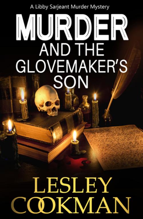 Cover of the book Murder and the Glovemaker’s Son by Lesley Cookman, Accent Press