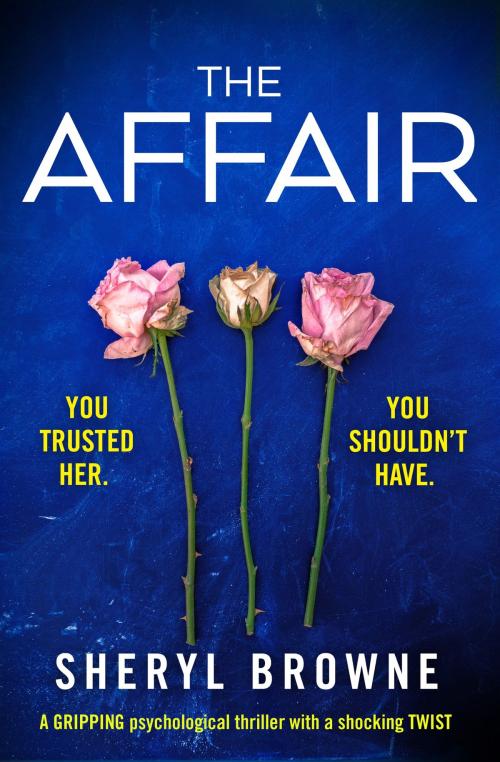 Cover of the book The Affair by Sheryl Browne, Bookouture