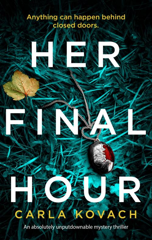 Cover of the book Her Final Hour by Carla Kovach, Bookouture