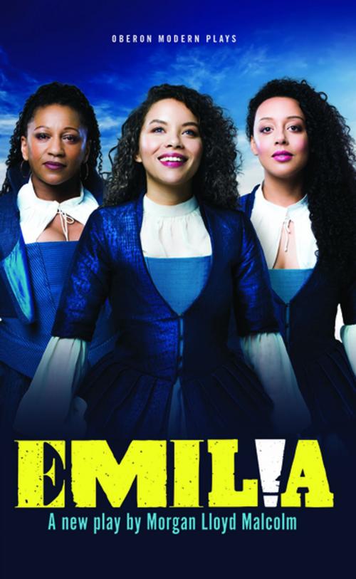 Cover of the book Emilia by Morgan Lloyd Malcolm, Oberon Books