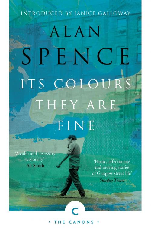 Cover of the book Its Colours They Are Fine by Alan Spence, Canongate Books