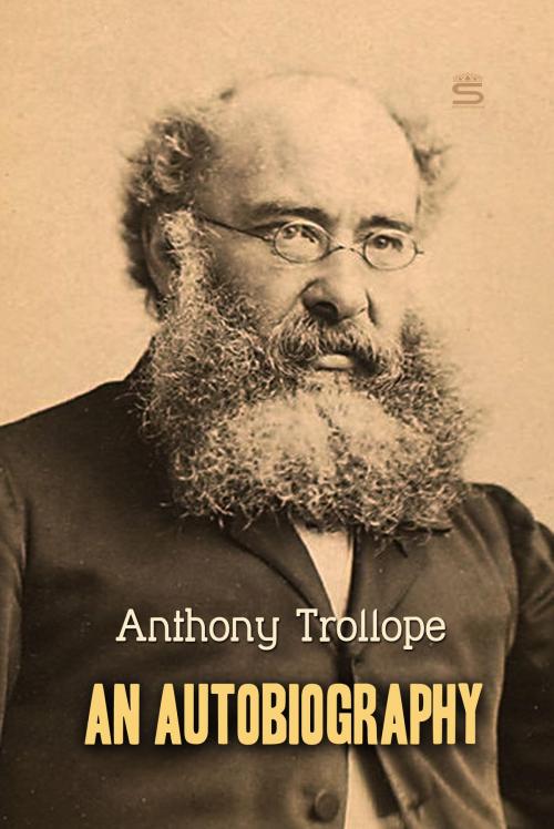 Cover of the book An Autobiography by Anthony Trollope, Interactive Media