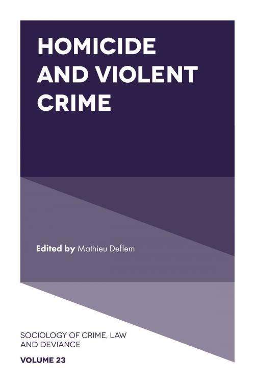 Cover of the book Homicide and Violent Crime by , Emerald Publishing Limited