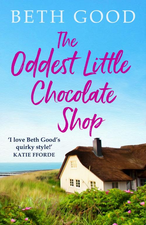 Cover of the book The Oddest Little Chocolate Shop by Beth Good, Quercus Publishing