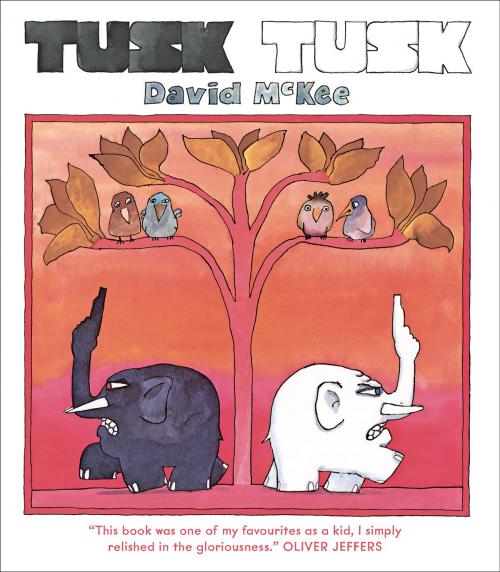 Cover of the book Tusk Tusk by David McKee, Andersen Press Ltd