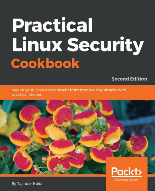 Cover of the book Practical Linux Security Cookbook by Tajinder Kalsi, Packt Publishing