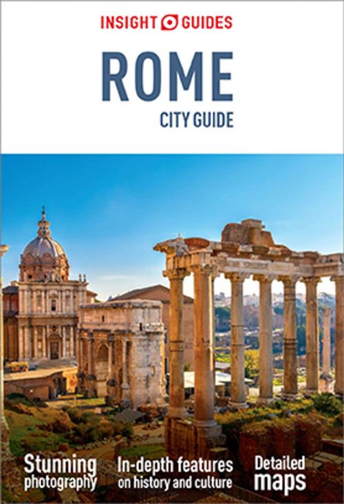 Cover of the book Insight Guides City Guide Rome (Travel Guide eBook) by Insight Guides, Apa Publications