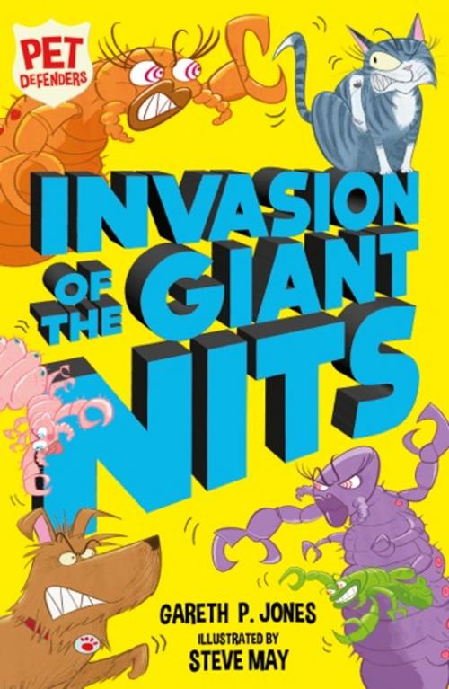 Cover of the book Invasion of the Giant Nits by Gareth P. Jones, Stripes Publishing