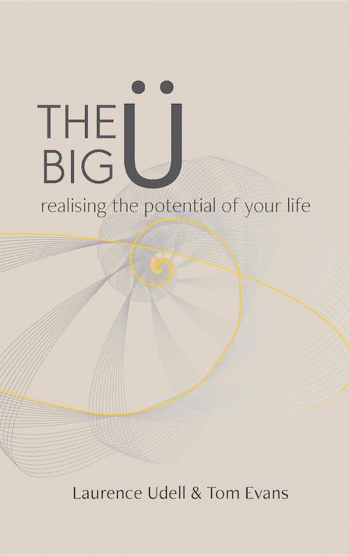 Cover of the book The Big Ü by Laurence Udell, Tom Evans, The Big Ü Foundation