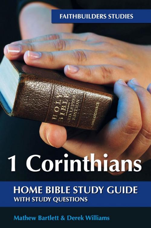 Cover of the book 1 Corinthians by Mathew Bartlett, Derek Williams, Apostolos Publishing Ltd