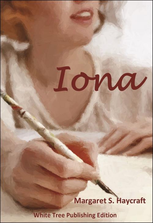 Cover of the book Iona by Margaret S. Haycraft, White Tree Publishing