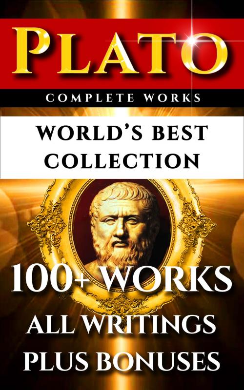 Cover of the book Plato Complete Works – World’s Best Collection by Plato, Walter Horatio Pater, Thomas Taylor, Imagination Books