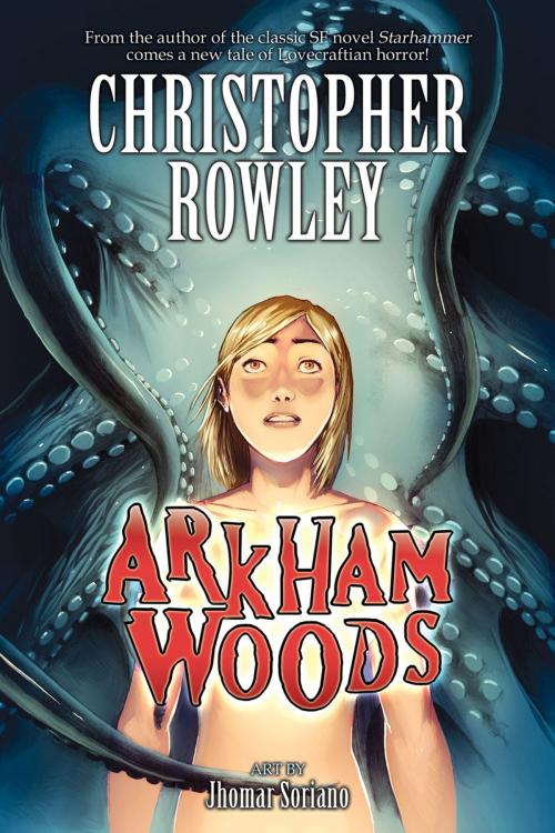 Cover of the book Arkham Woods by Christopher Rowley, Seven Seas Entertainment