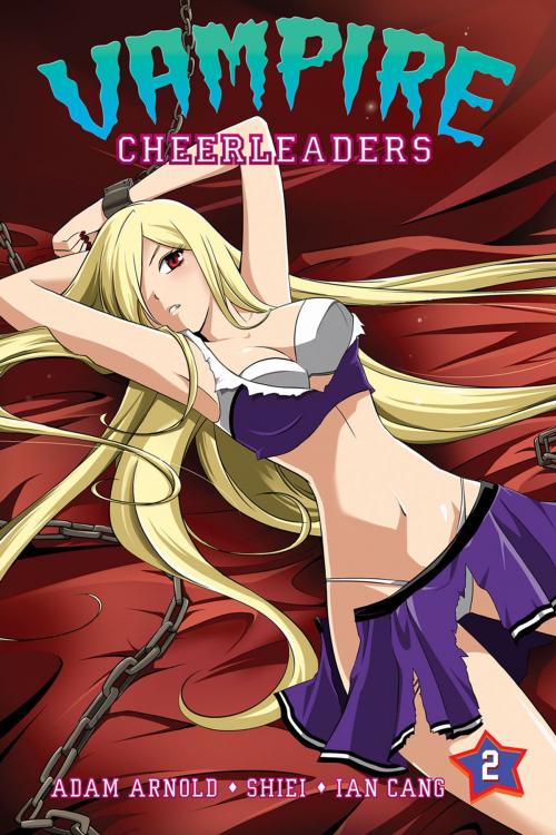 Cover of the book Vampire Cheerleaders Vol. 02 by Adam Arnold, Seven Seas Entertainment