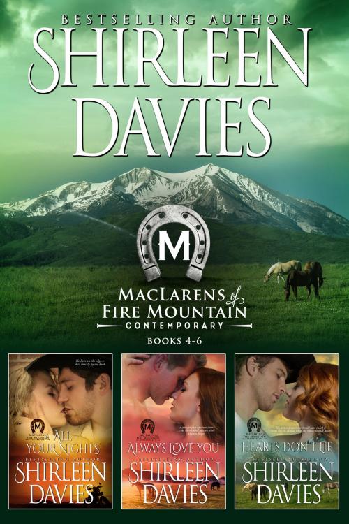 Cover of the book MacLarens of Fire Mountain Contemporary Boxed Set Books 4-6 by Shirleen Davies, Avalanche Ranch Press LLC