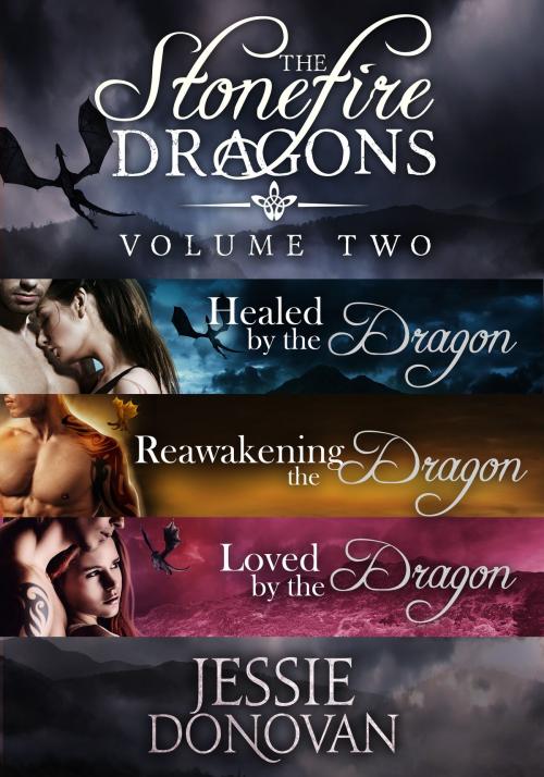 Cover of the book Stonefire Dragons Collection: Volume Two (Books #4-6) by Jessie Donovan, Mythical Lake Press, LLC
