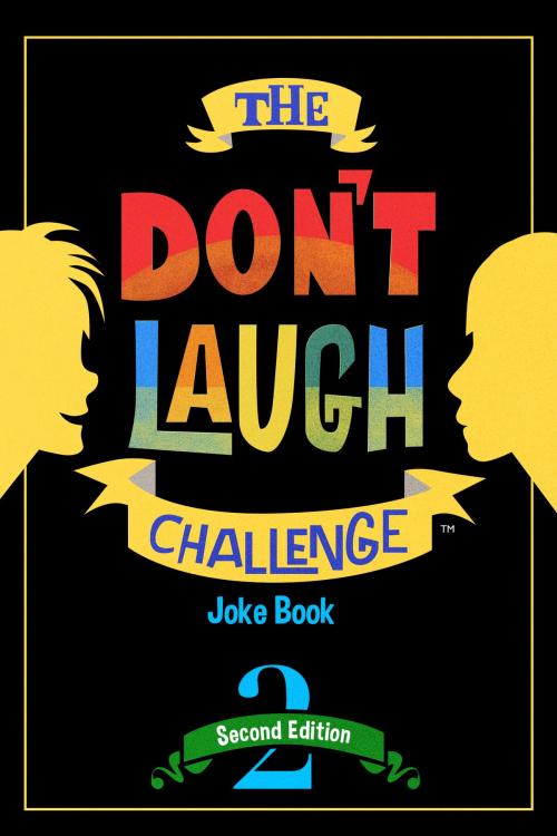 Cover of the book The Don't Laugh Challenge - 2nd Edition by Billy Boy, Bacchus Publishing House