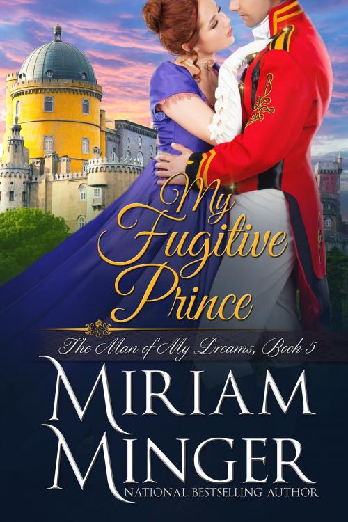 Cover of the book My Fugitive Prince by Miriam Minger, Walker Publishing