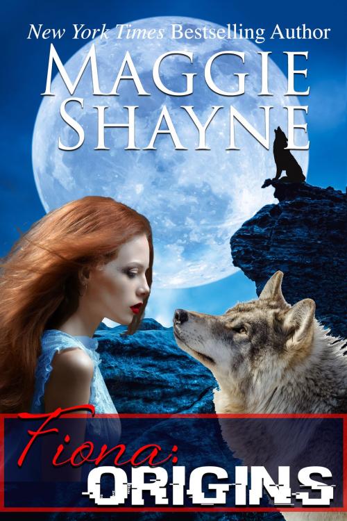 Cover of the book Fiona: Origins by Maggie Shayne, Thunderfoot Publishing, Inc.