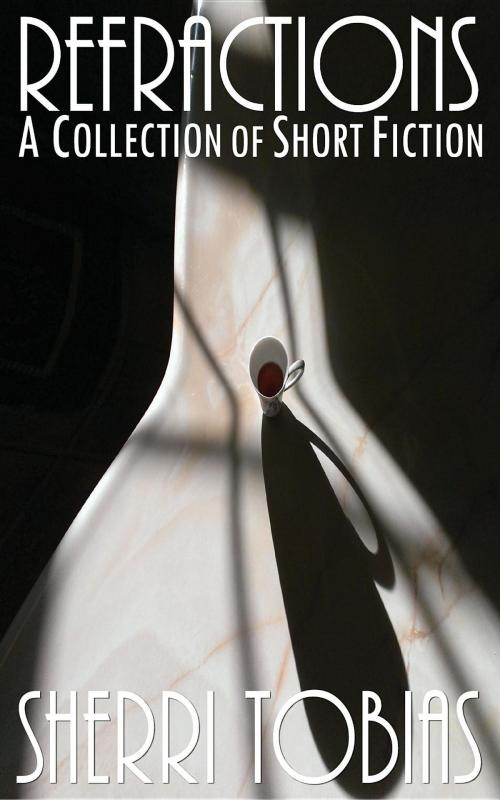 Cover of the book Refractions by Sherri Tobias, MeanderLore Press