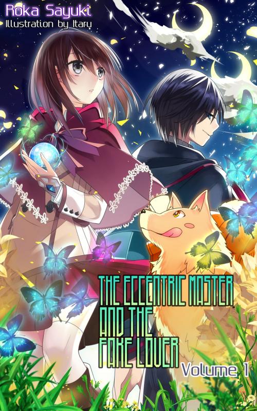 Cover of the book The Eccentric Master and the Fake Lover by Roka Sayuki, Itaru, Charis Messier, Cross Infinite World