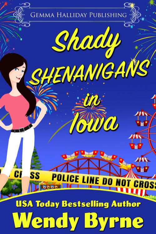 Cover of the book Shady Shenanigans in Iowa by Wendy Byrne, Gemma Halliday Publishing