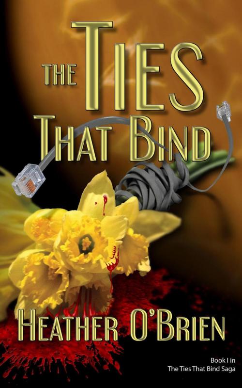 Cover of the book The Ties That Bind by Heather O'Brien, thewordverve inc