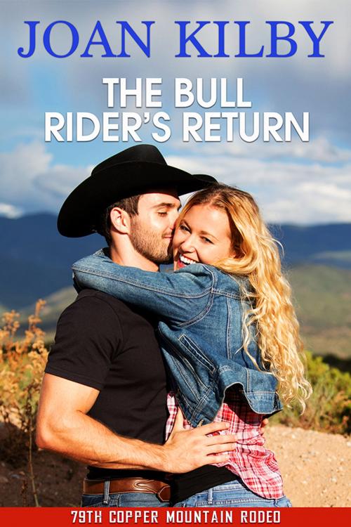 Cover of the book The Bull Rider's Return by Joan Kilby, Tule Publishing Group, LLC