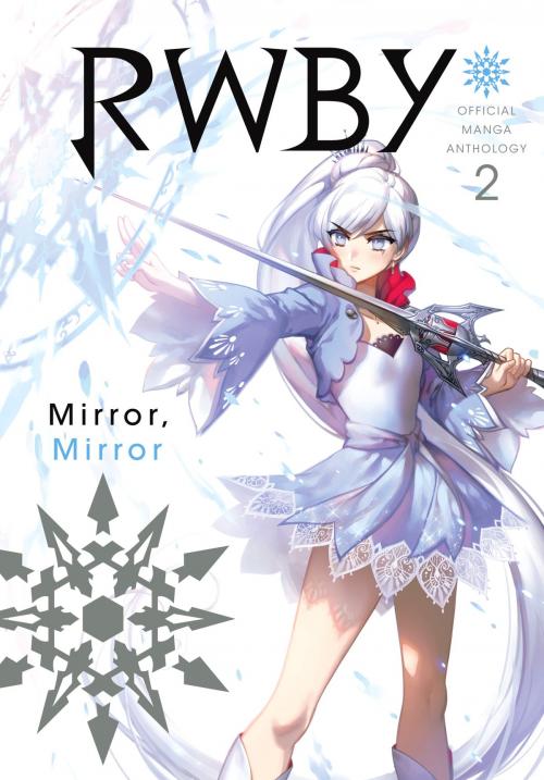 Cover of the book RWBY: Official Manga Anthology, Vol. 2 by Monty Oum, VIZ Media