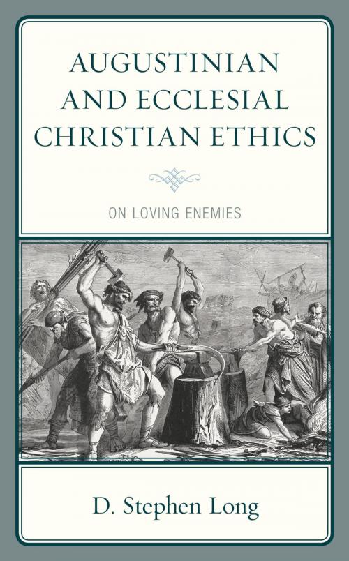 Cover of the book Augustinian and Ecclesial Christian Ethics by D. Stephen Long, Fortress Academic