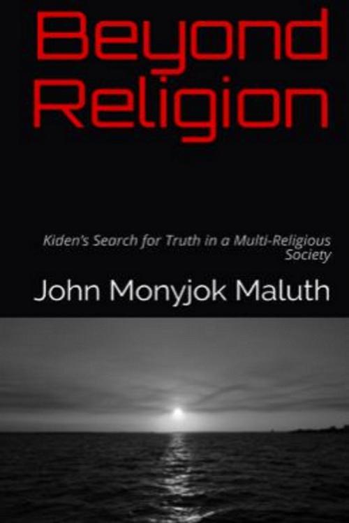 Cover of the book Beyond Religion by John Monyjok Maluth, Discipleship Press