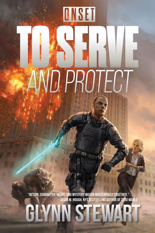 Cover of the book ONSET: To Serve and Protect by Glynn Stewart, Faolan's Pen Publishing Inc.