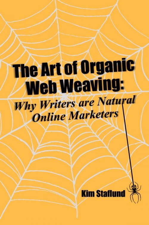 Cover of the book The Art of Organic Web Weaving by Kim Staflund, Polished Publishing Group (PPG)