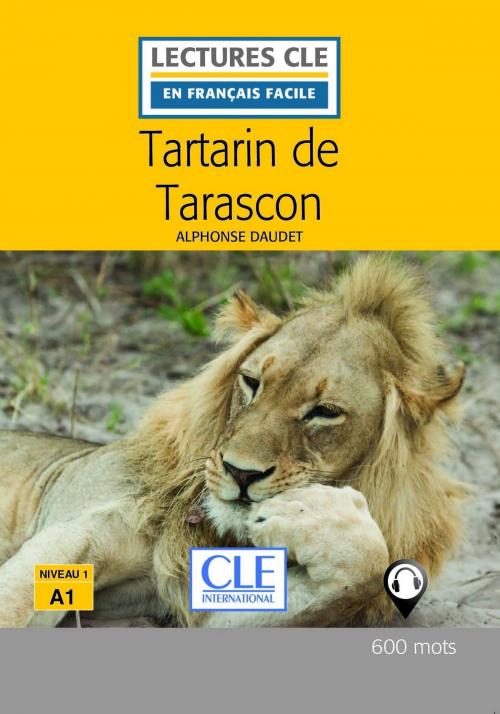 Cover of the book Tartarin de Tarascon - Niveau 1/A1 - Lecture CLE en français facile - Ebook by Alphonse Daudet, Nathan