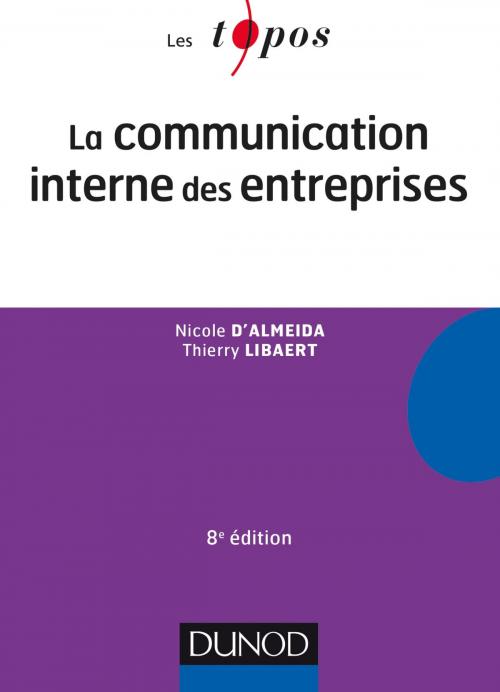 Cover of the book La communication interne des entreprises - 8e éd. by Thierry Libaert, Nicole d' Almeida, Dunod