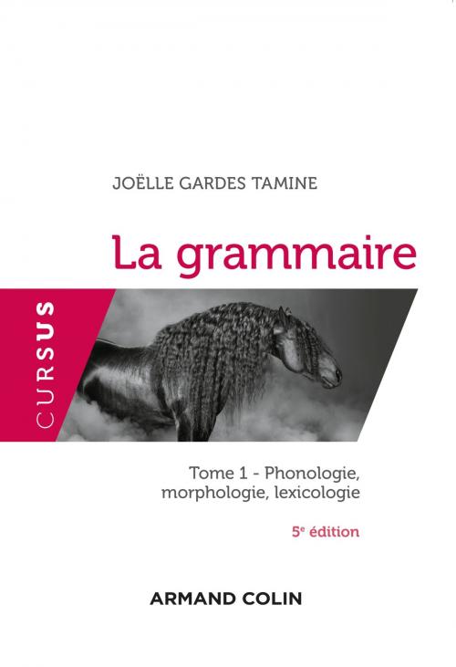 Cover of the book La grammaire T1 - 5e éd. by Joëlle Gardes Tamine, Armand Colin