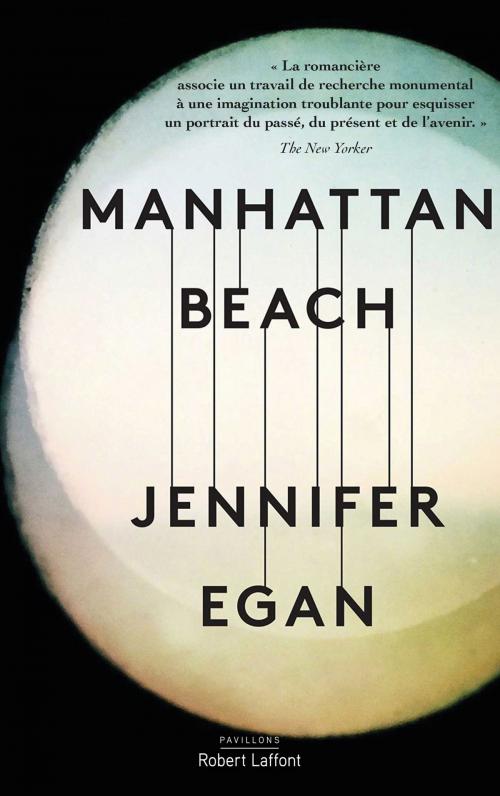 Cover of the book Manhattan Beach - Édition française by Jennifer EGAN, Groupe Robert Laffont