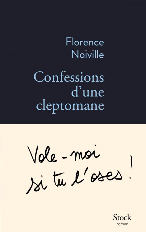 Cover of the book Confessions d'une cleptomane by Florence Noiville, Stock