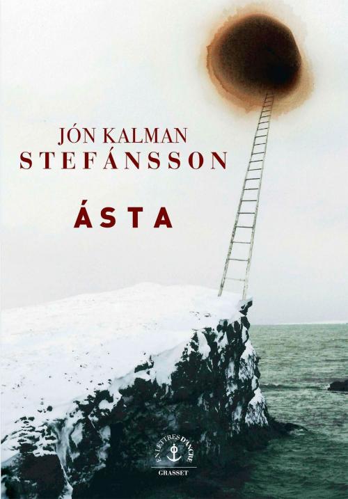 Cover of the book Ásta by Jón Kalman Stefánsson, Grasset