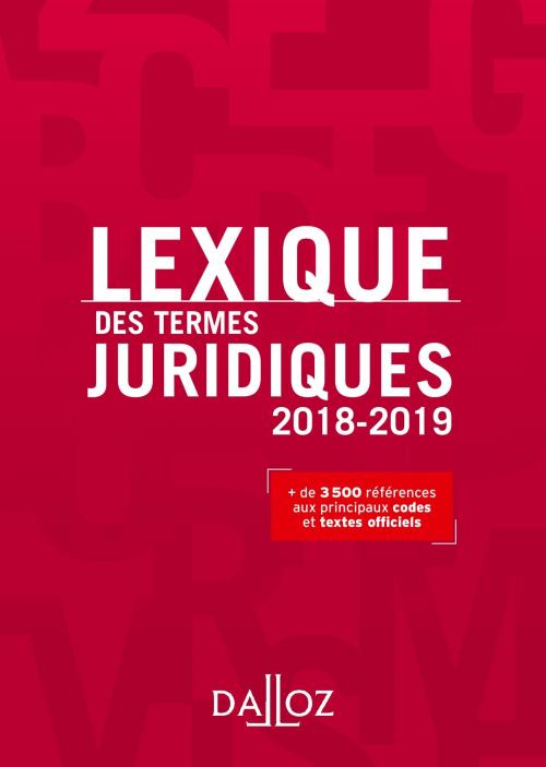 Cover of the book Lexique des termes juridiques 2018-2019 by Serge Guinchard, Thierry Debard, Dalloz