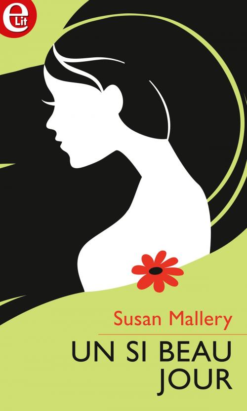 Cover of the book Un si beau jour by Susan Mallery, Harlequin