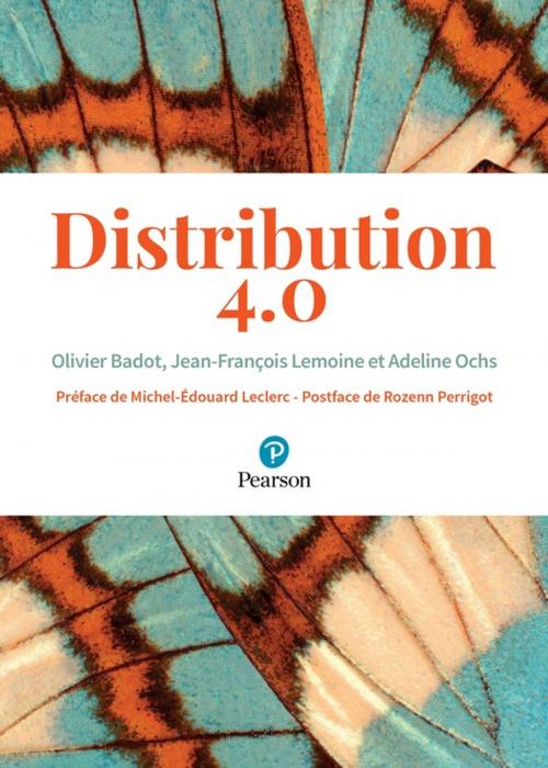 Cover of the book Distibution 4.0 by Jean-François Lemoine, Adeline Ochs, Badot, Olivier Badot, Pearson