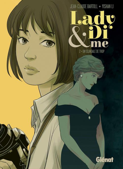 Cover of the book Lady Di & Me - Tome 02 by Jean-Claude Bartoll, Yishan Li, Glénat BD