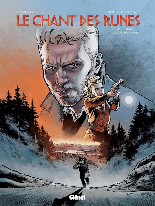 Cover of the book Le Chant des Runes - Tome 03 by Sylvain Runberg, Jean-Charles Poupard, Glénat BD