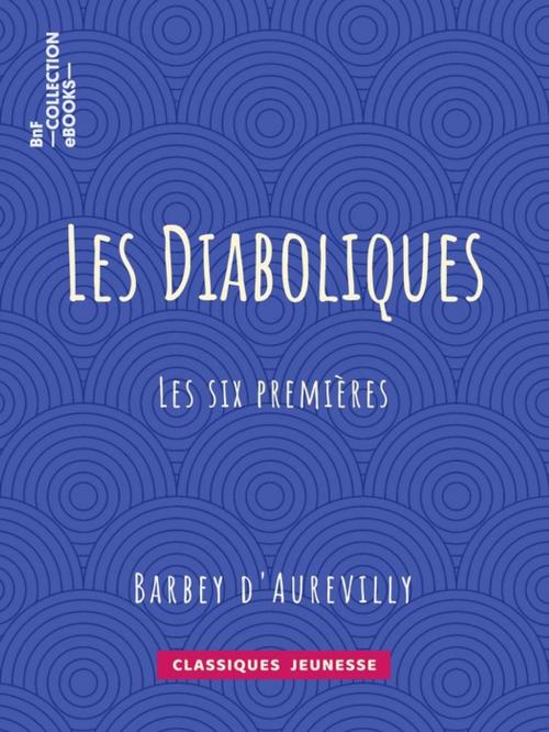 Cover of the book Les Diaboliques by Jules Barbey d'Aurevilly, BnF collection ebooks