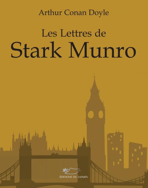Cover of the book Les lettres de Stark Munro by Arthur Conan Doyle, Editions du Jasmin
