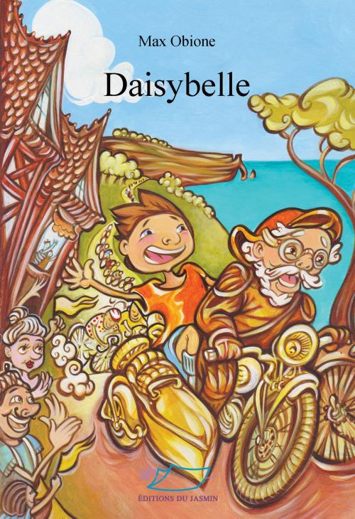 Cover of the book Daisybelle by Max Obione, Editions du Jasmin