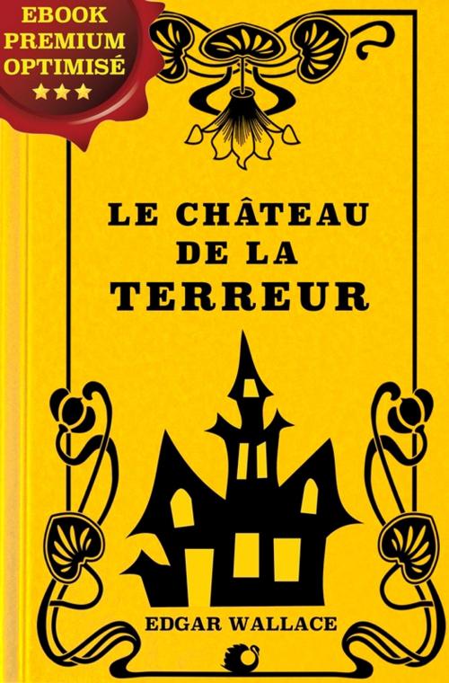 Cover of the book Le Château de la terreur by Edgar Wallace, Alicia Éditions